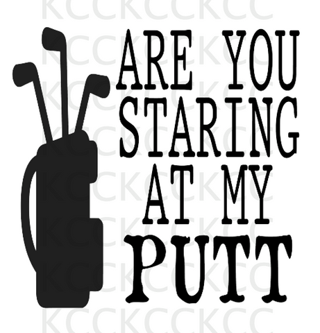 Are You Staring At My Putt
