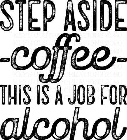 Step Aside Coffee, This Is A Job For Alcohol
