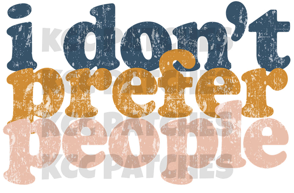 I Don't Prefer People