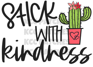 Stick With Kindness