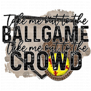 Take Me Out To the Ball Game