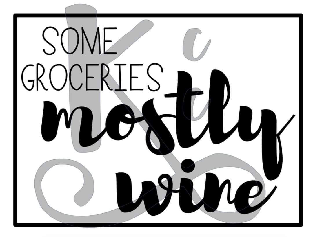 Some Groceries Mostly Wine