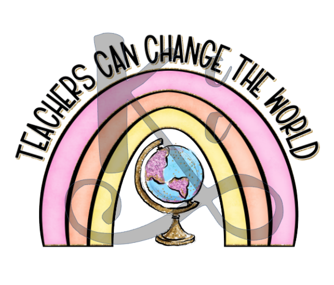 Teachers Can Change The World