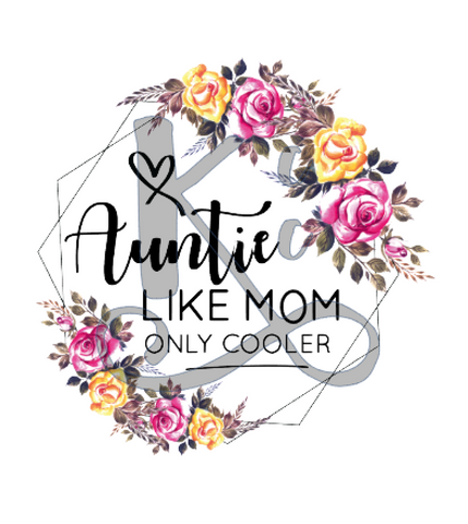 Auntie Like Mom But Cooler