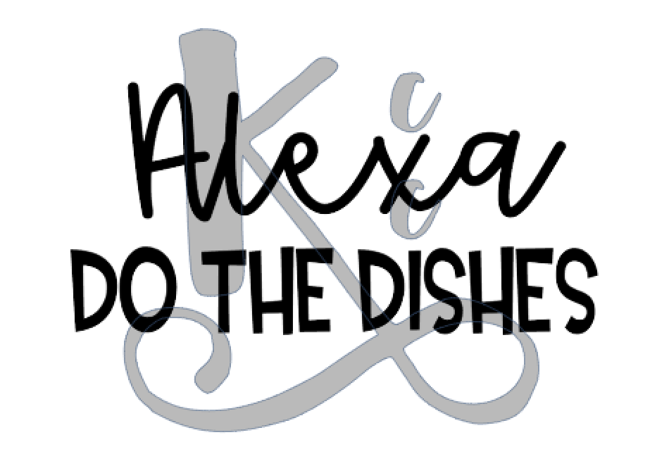 Alexa Do the Dishes