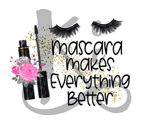 Mascara Makes Everything Better