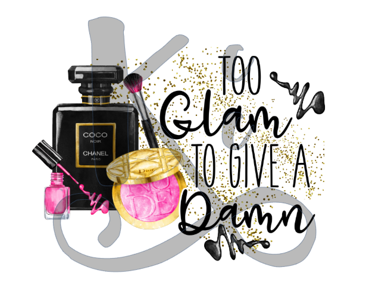 Too Glam To Give A Damn
