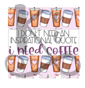 I Need Coffee