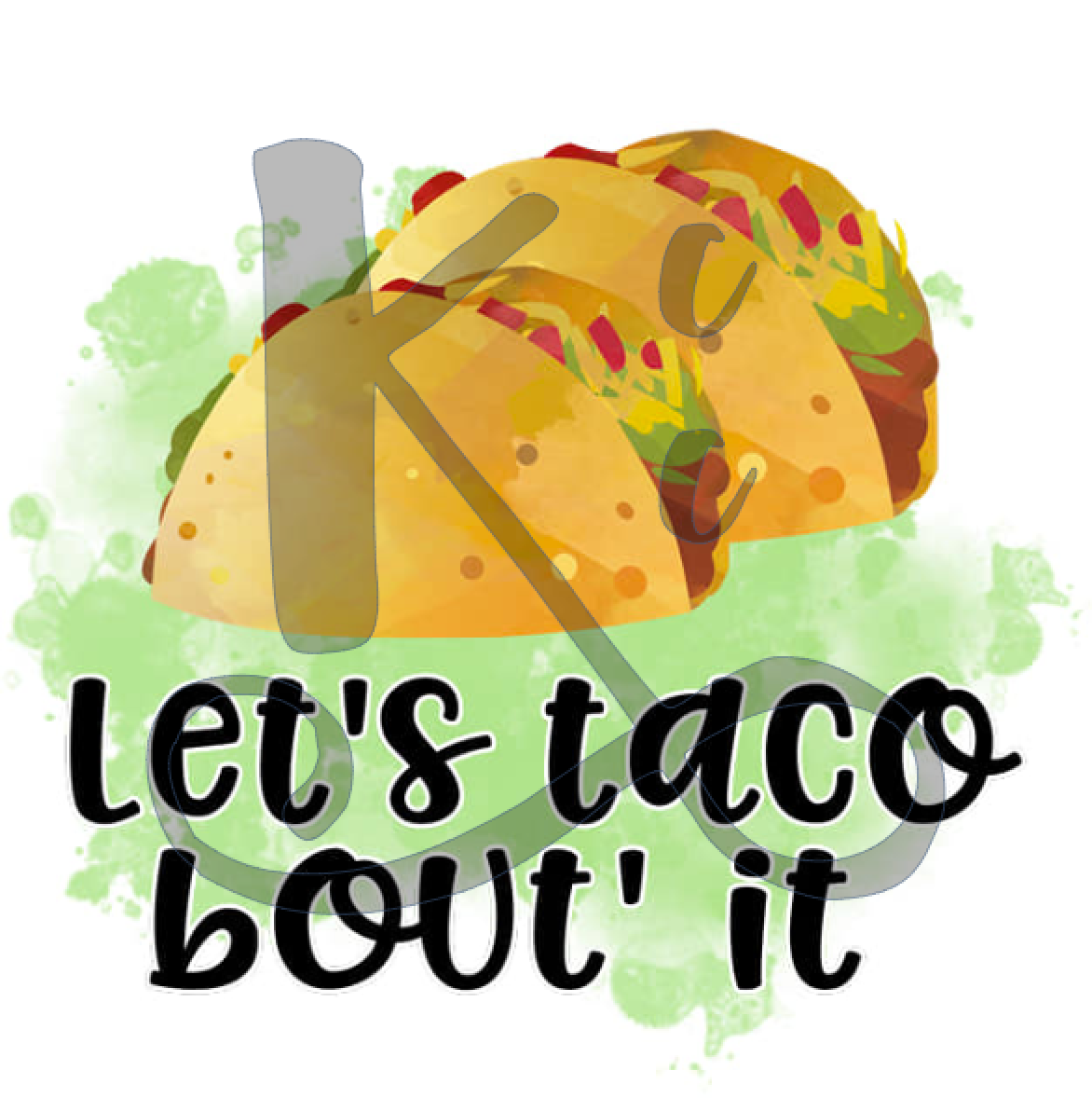 Let's Taco Bout It