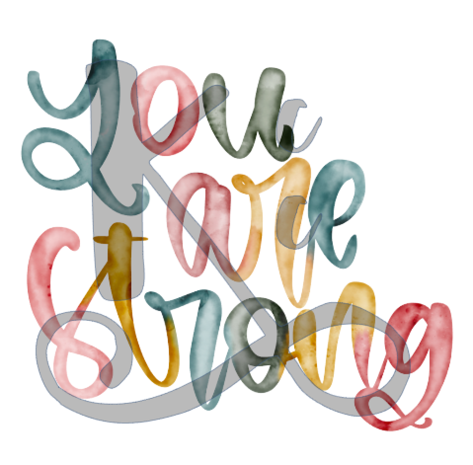 You Are Strong