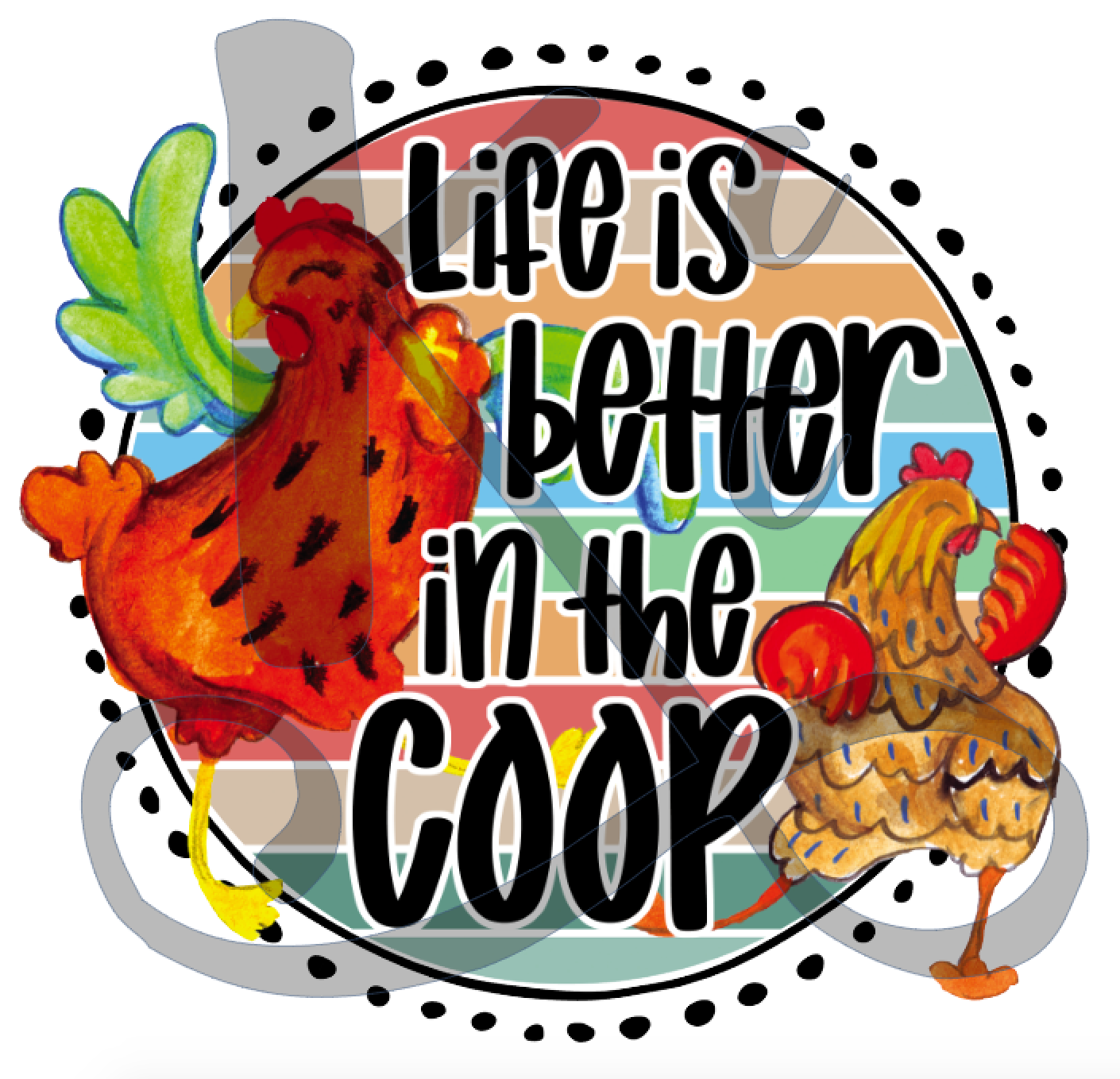 Life Is Better In The Coop