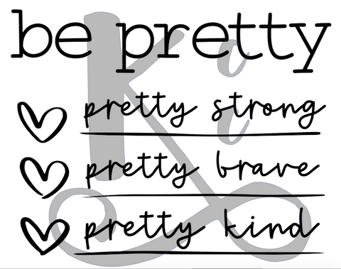 Be Pretty
