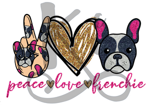 Peace Love Frenchie