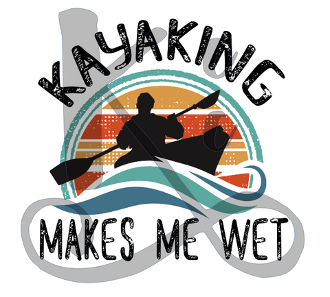 Kayaking Makes Me Wet