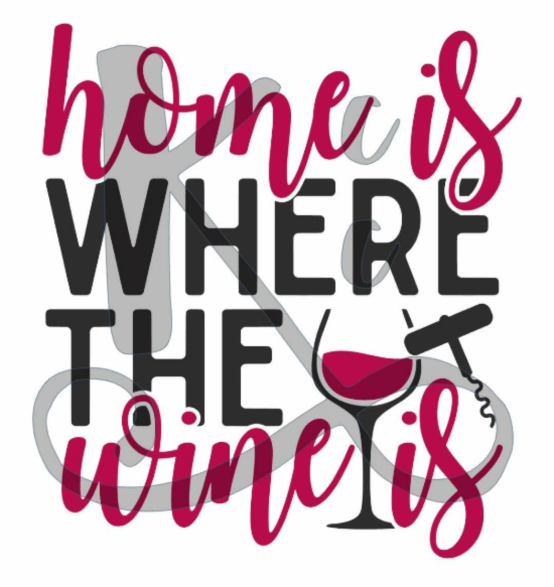 Home Is Where The Wine Is