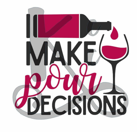Make Pour Decisions