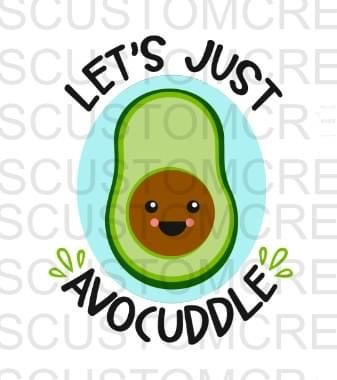 Let's Just Avo-cuddle