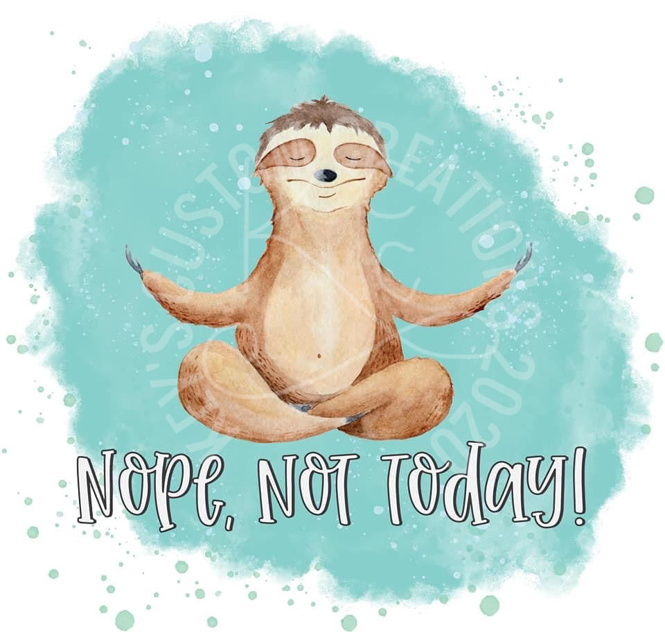 Nope, Not Today
