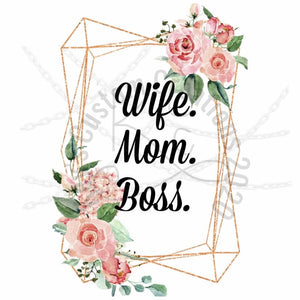 Wife Mom Boss (Floral)