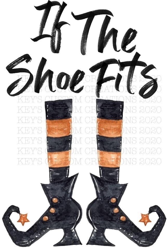 If The Shoe Fits