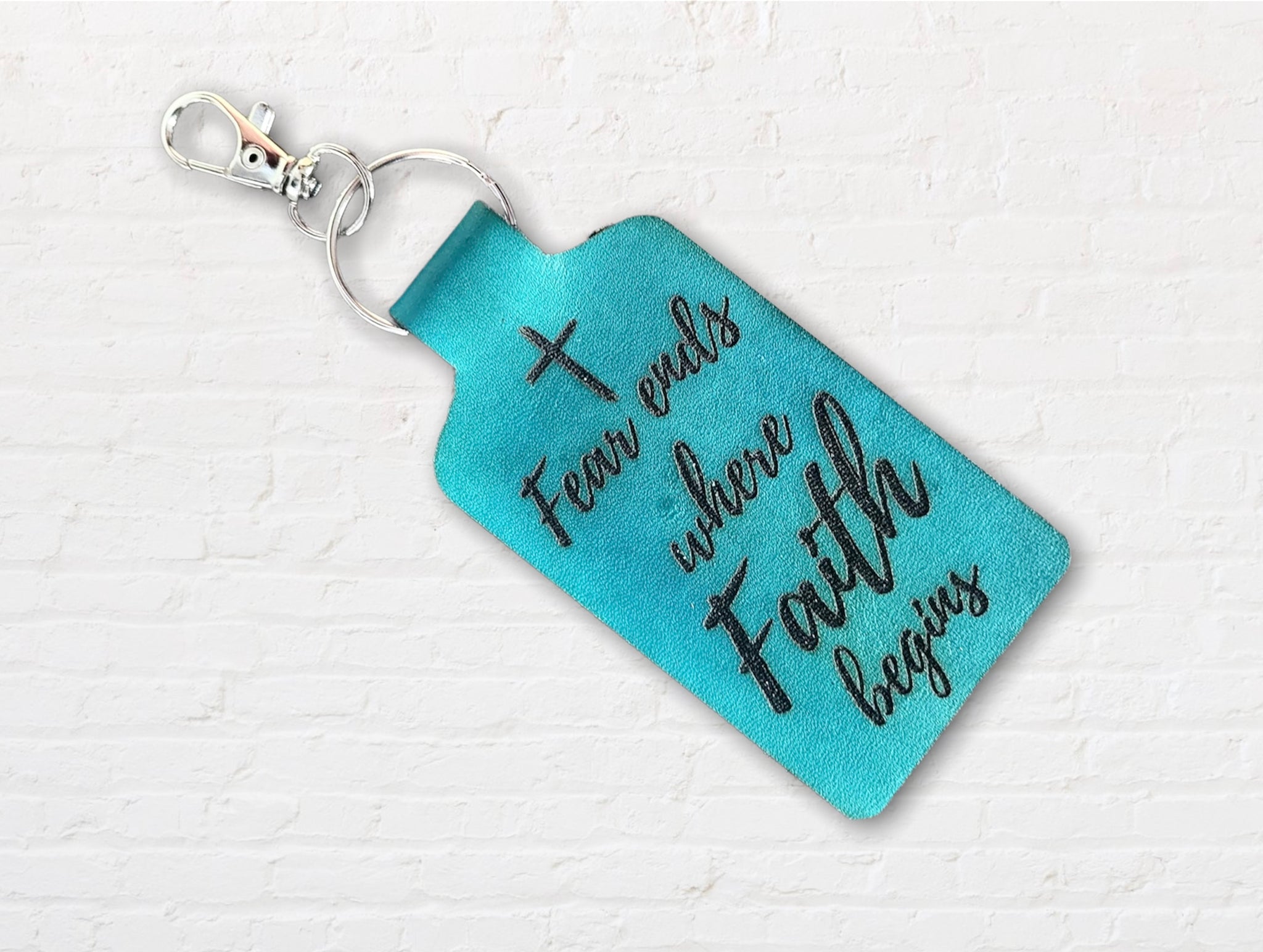 Fear Ends Where Faith Begins Leather Keychain