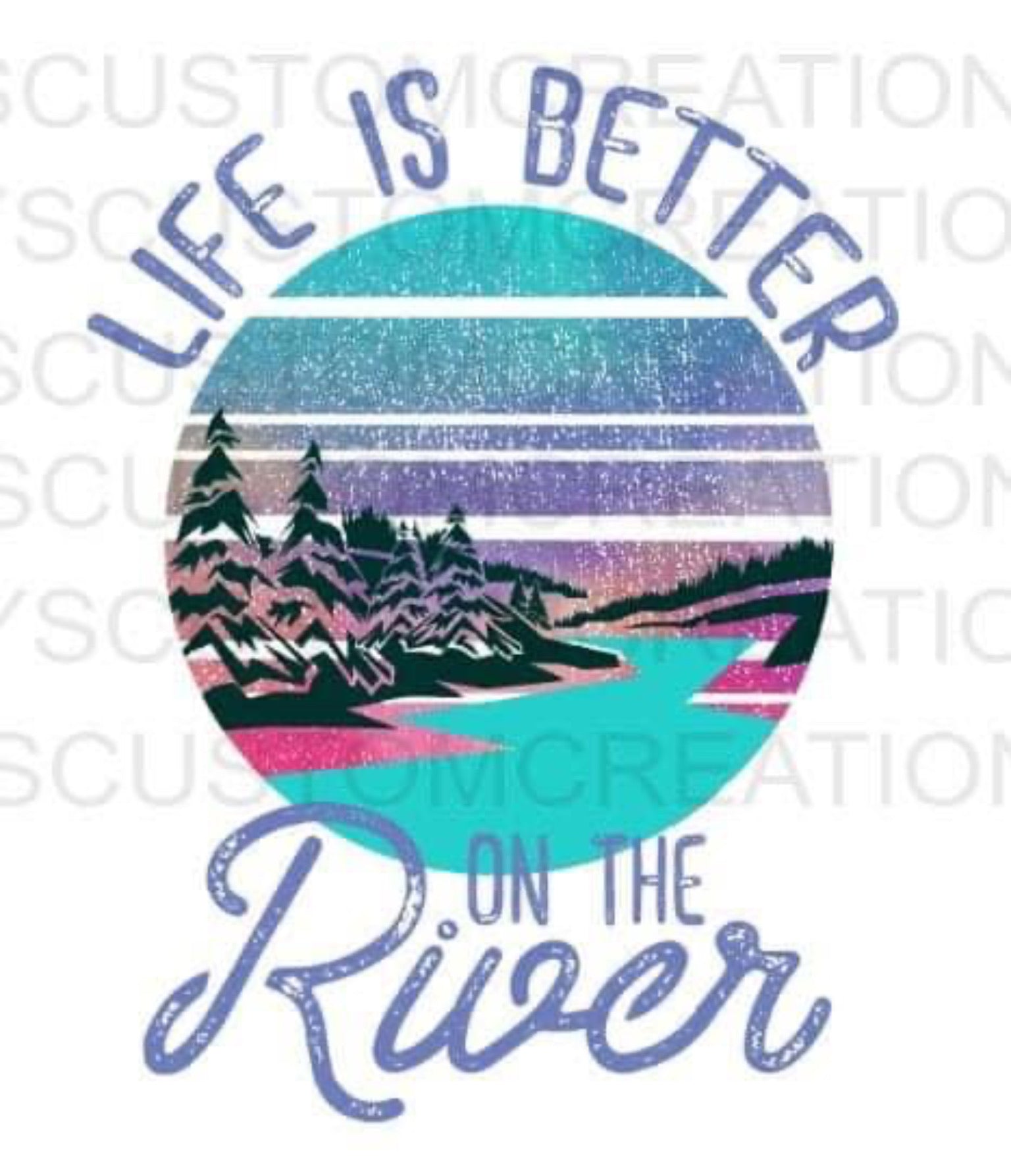 Life Is Better On The River