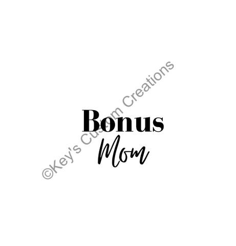 Bonus Mom/Dad