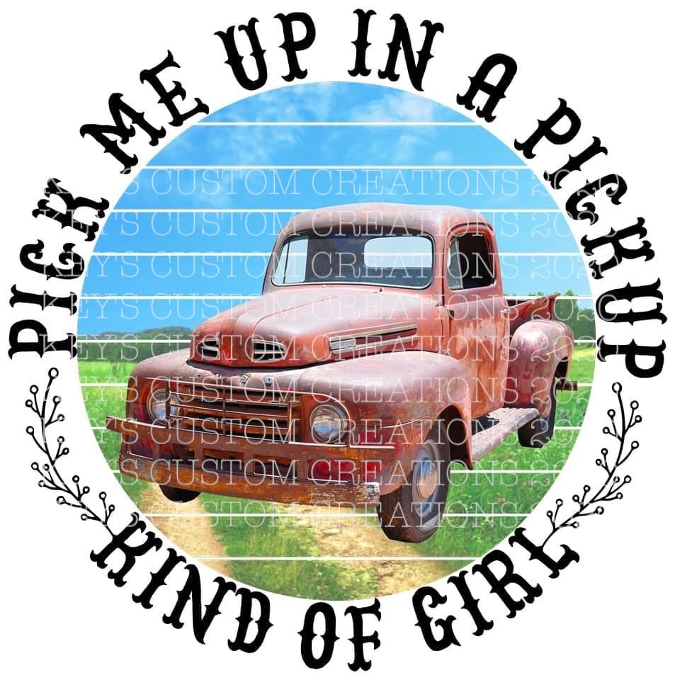 Pickup Kind Of Girl