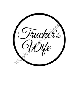 Truckers Wife (circle)