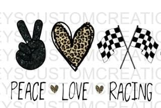 Peace, Love, Racing