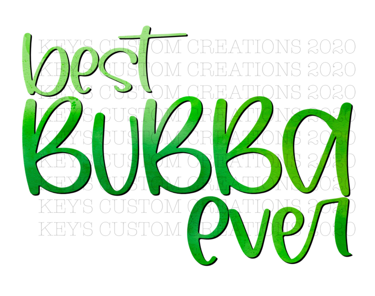 Best Bubba Ever