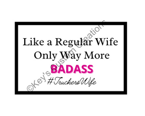 Like a Regular Wife only more Badass