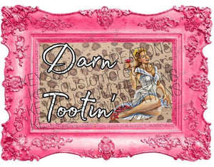 Darn Tootin'