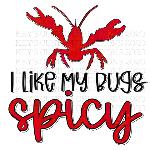 I Like My Bugs Spicy