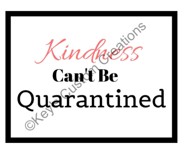 Kindness Can't Be Quarantined