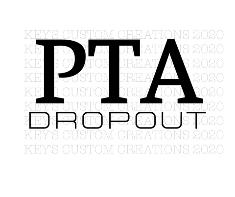 PTA Dropout