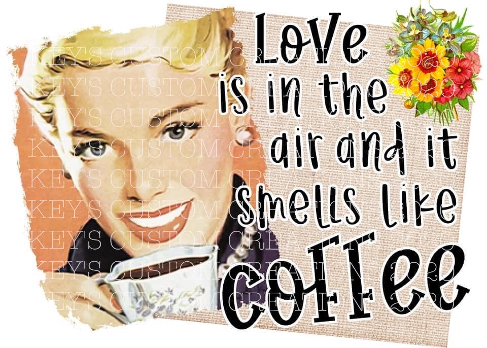 Love Is In The Air And It Smells Like Coffee