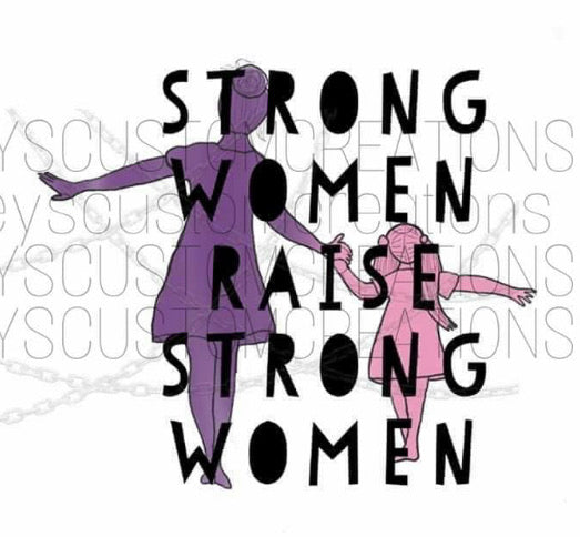 Raising Strong Women