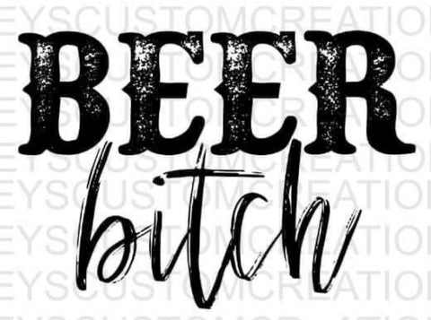 Beer Bitch