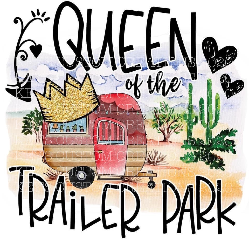 Queen Of The Trailer Park