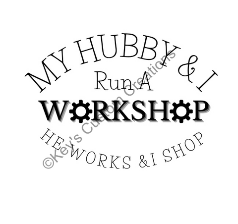 My Hubby and I Run a Workshop
