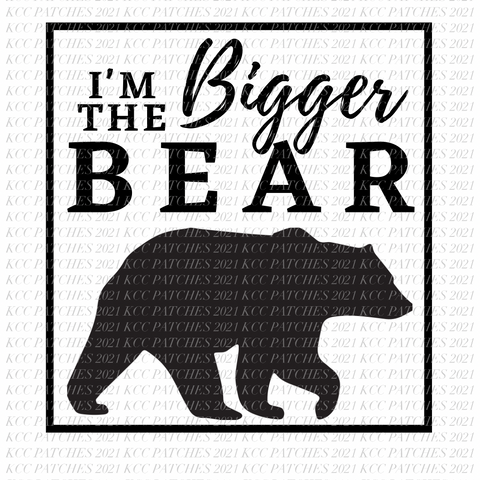 I’m The Bigger Bear