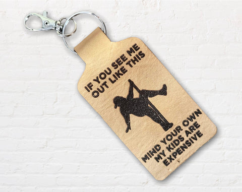 Kids Are Expensive Leather Keychain