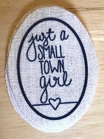 Just a Small Town Girl (Oval)