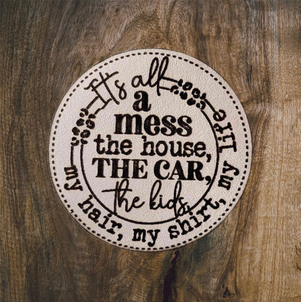 It's All A Mess Leather Patch