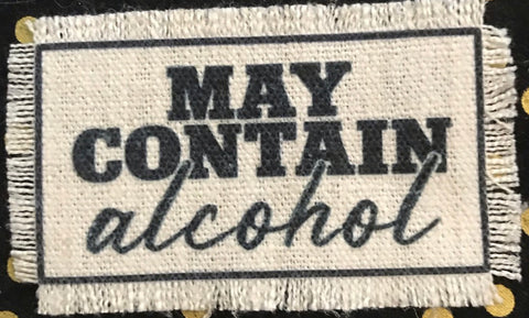 May Contain Alcohol