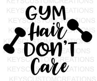 Gym Hair Don't Care