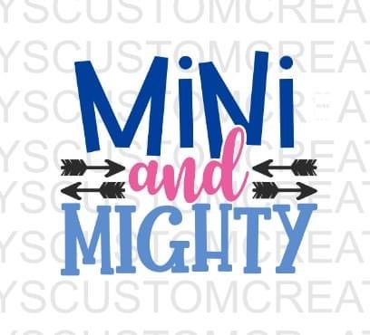 Mini & Mighty