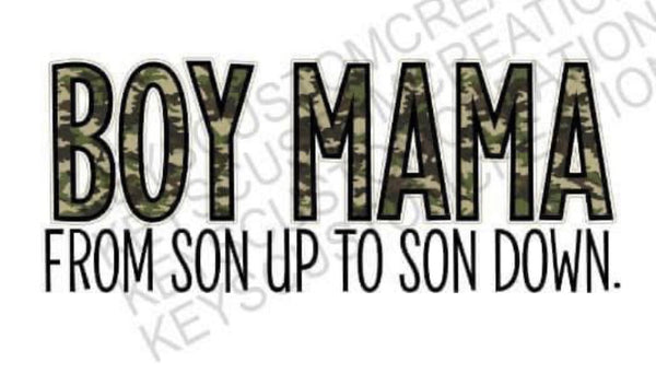 Boy Mama Son Up to Son Down