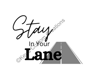 Stay in your Lane